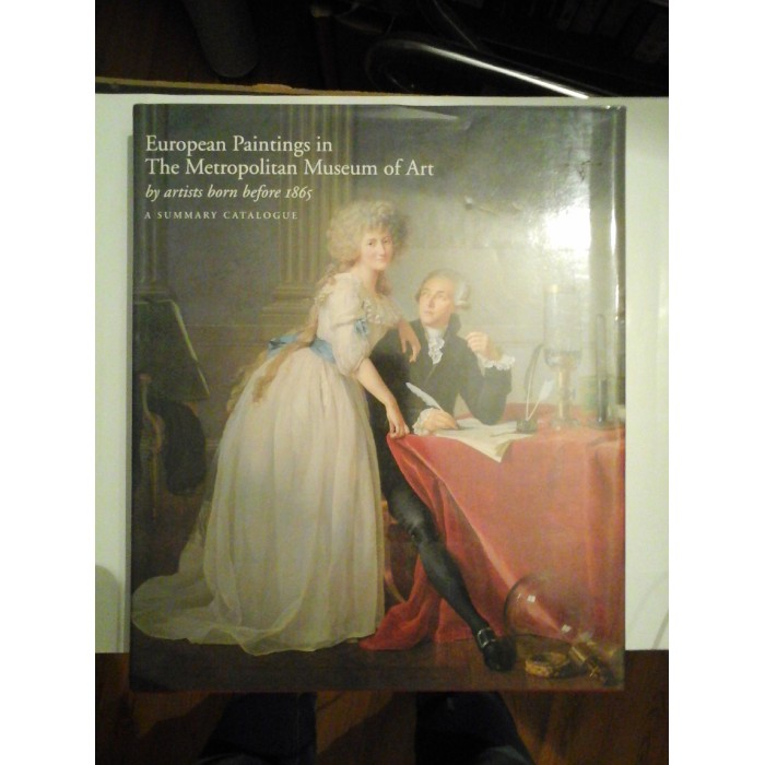 European Paintings in The Metropolitan Museum of Art by artists born before 1865 - Katharine Baetjer European Paintings in The Metropolitan Museum of Art by artists born before 1865 - Katharine Baetjer